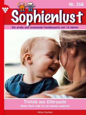 cover image of Sophienlust (ab 351) 358 – Familienroman